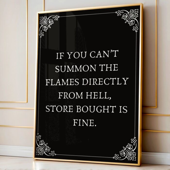 qUOTE sUMMON THE FLAMES